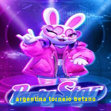 argentina torneio betano